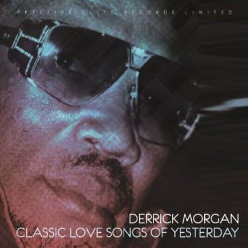 Derrick Morgan: Classic Love Songs Of Yesterday - COMPACT DISCS