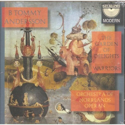 Andersson / Orch of Norrlands Operan: Garden of Delights Warriors