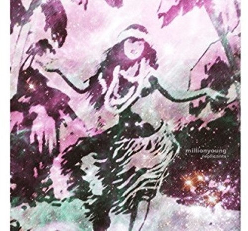 MillionYoung: Replicants