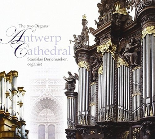 Boyvin, Jacques: Two Organs of Antwerp Cathedral
