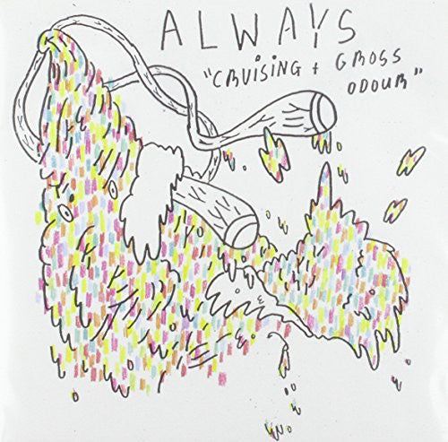 Always: Cruising/Gross Odour