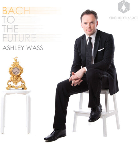 Ashley Wass: Bach to the Future - COMPACT DISCS