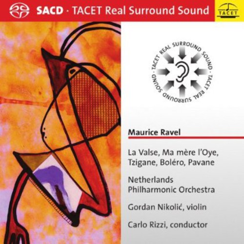 Ravel / Netherlands Philharmonic Orchestra / Rizzi: La Valse / Ma Mere L'oye / Tzigane / Bolero - SUPER-AUDIO CD