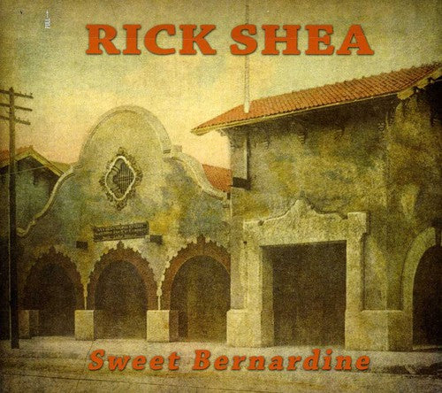 Shea, Rick: Sweet Bernardine