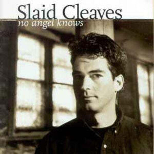 Cleaves, Slaid: No Angels Know - COMPACT DISCS
