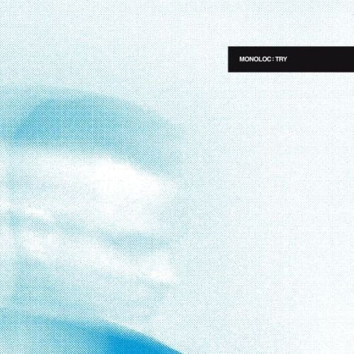 Monoloc: Try EP