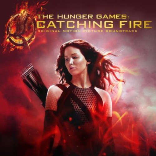 Hunger Games: Catching Fire / O.S.T.: Hunger Games: Catching Fire (Original Soundtrack)