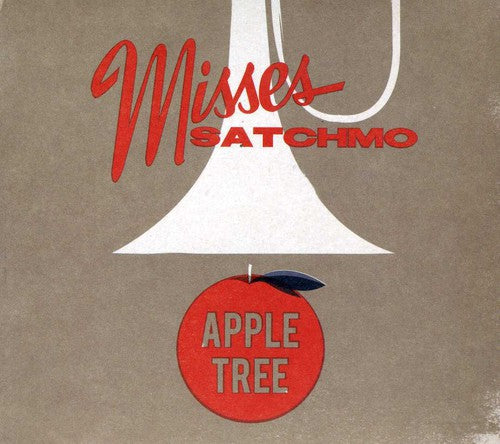 Misses Satchmo: Apple Tree