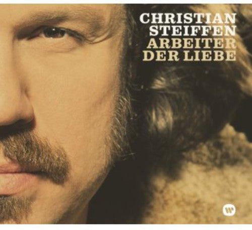 Steiffen, Christian: Arbeiter Der Liebe