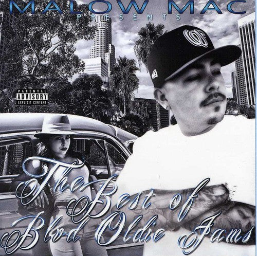 Malow Mac: The Best Of Blvd Oldie Jams