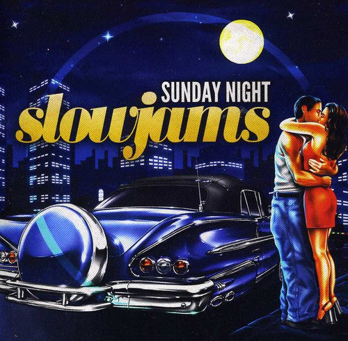 Sunday Night Slow Jams / Various: Sunday Night Slow Jams / Various