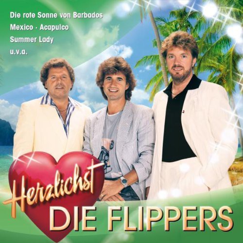 Die Flippers: Herzlichst - COMPACT DISCS