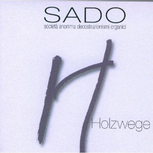 Sado: Holzwege