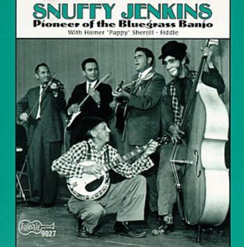 Jenkins, Snuffy: Pioneer of the Bluegrass Banjo