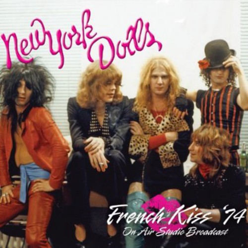 New York Dolls: French Kiss 74 - COMPACT DISCS