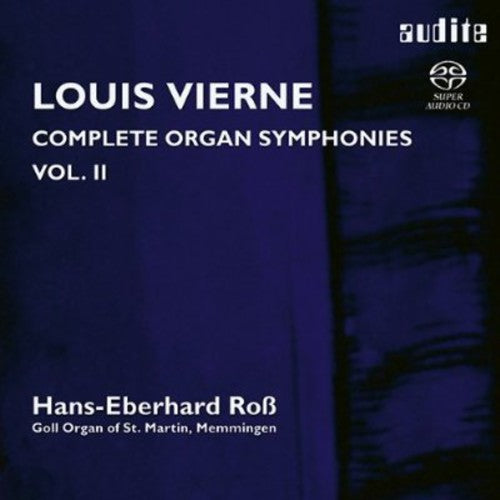 Vierne / Ross: Organ Symphonies 2: Op 28 & Op 32 - SUPER-AUDIO CD