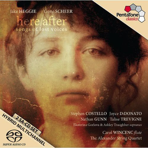 Heggie / Costello / Alexander String Quartet: Here/After: Songs of Lost Voices - SUPER-AUDIO CD