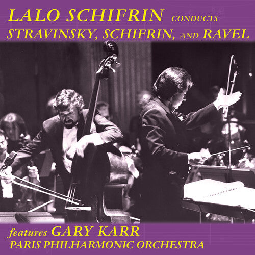 Schifrin, Lalo / Karr, Gary / Paris Philharmonic Orc: Schifrin Conducts Stravinsky Schifrin & Ravel - COMPACT DISCS