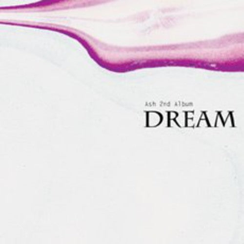 Ash: Dream - COMPACT DISCS