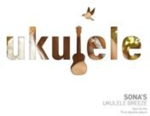 Yun Son Ha: Sona's Ukulele Breeze - COMPACT DISCS