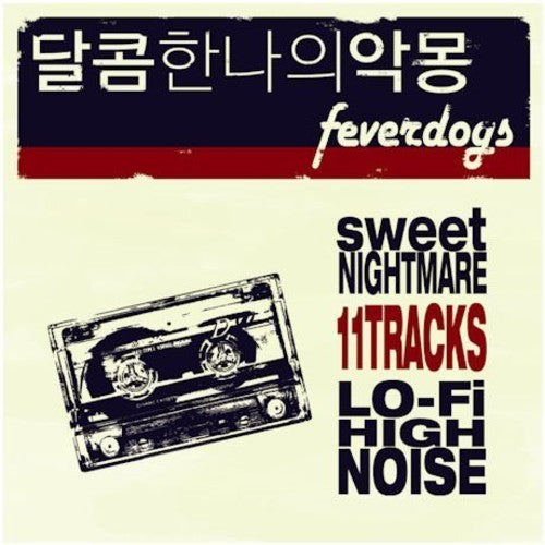 Feverdogs: Sweet Nightmare