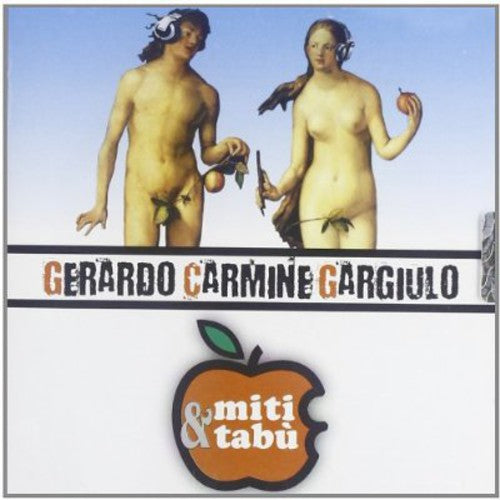 Gargiulo, Gerardo Carmine: Miti & Tabu