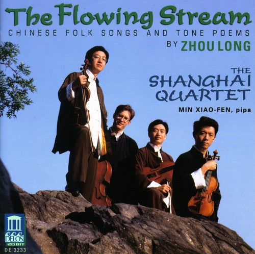 Shanghai Quartet / Xiao-Fen: Flowing Stream: Chinese Folk Songs & Tone Poems