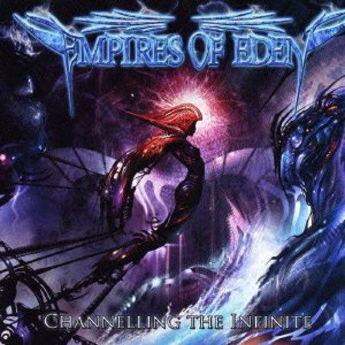 Empires of Eden: Channelling the Infinite