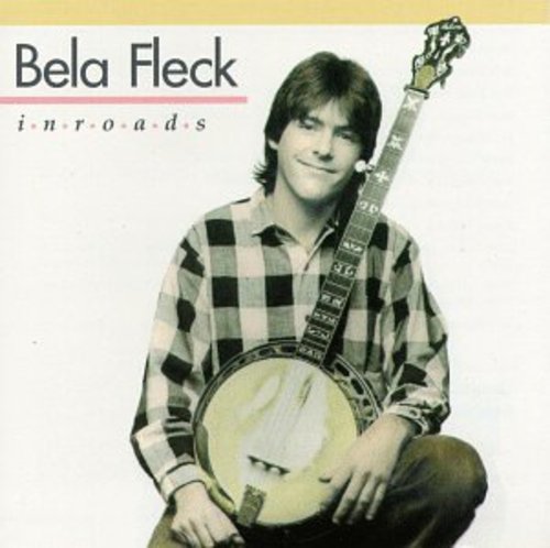 Fleck, Bela: Inroads