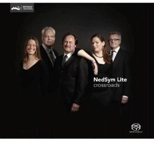 NedSym Lite: Crossroads - SUPER-AUDIO CD