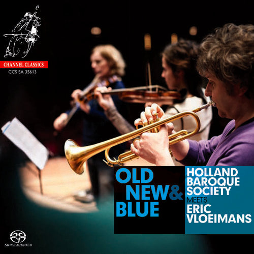 Vloeimans / Constandse / Holland Baroque Society: Old New & Blue - SUPER-AUDIO CD