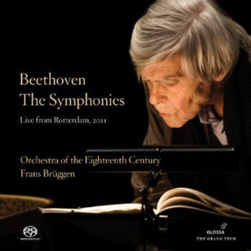 Beethoven / Orch of the 18th Century / Bruggen: Live from Rotterdam 2011 - SUPER-AUDIO CD