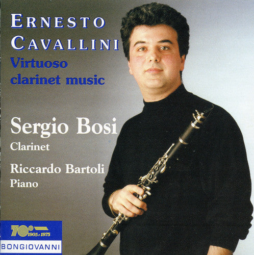 Cavallini / Bosi / Bartoli: Virtuoso Clarinet Music