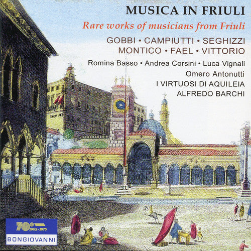 Gobbi / Barchi, Alfredo: Musica in Friuli