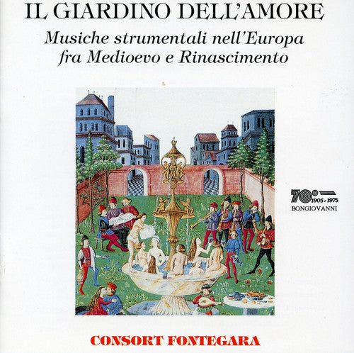 Von Der Vogelweide / Consort Fontegara: Il Giardino Dell'amore