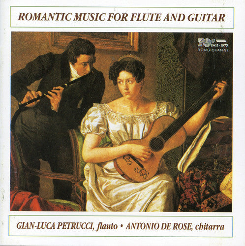 Petrucci, Gian Luca / De Rose, Antonio: Romantic Music for Flute & Guitar: Mozart Et Al