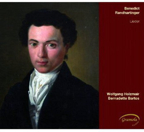 Randhartinger / Holzmair / Bartos: Lieder