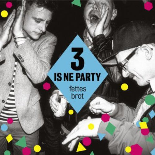 Fettes Brot: 3 Is Ne Party
