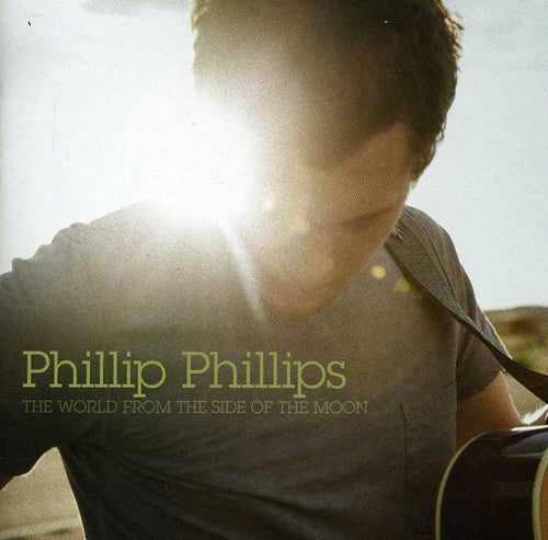Phillip Phillips: World From The Side Of The Moon - COMPACT DISCS