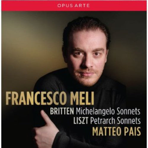 Britten / Meli / Pais: Michelangelo Sonnets / Petrarch Sonnets