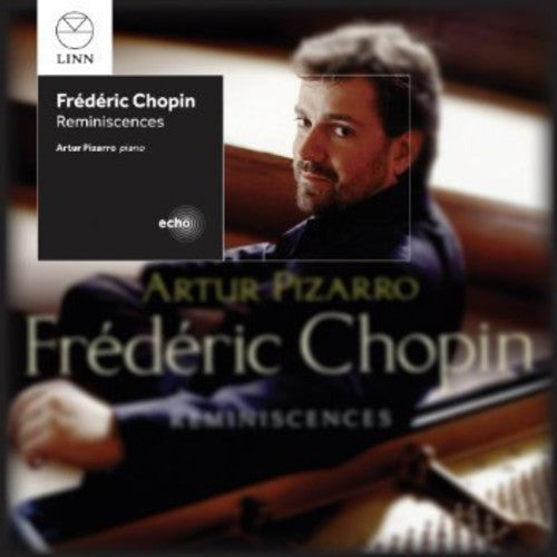 Chopin / Pizarro, Artur: Reminiscences