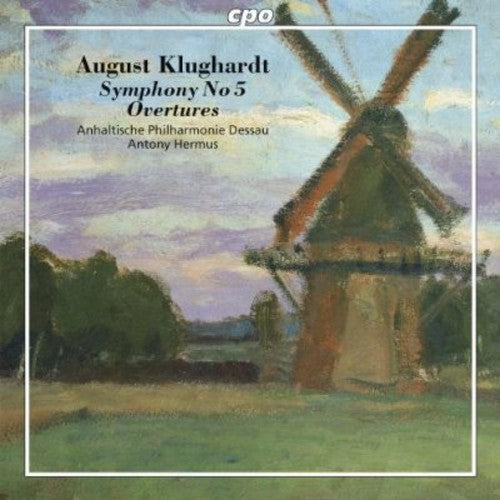 Klughardt / Anhaltische Philharmonie Dessau: Symphony No 5 / Overtures