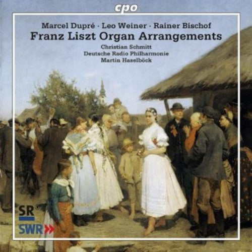 Liszt / Schmitt / Deutsche Radio Philharmonie: Liszt Organ Arrangements - SUPER-AUDIO CD
