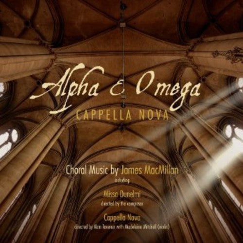 Macmillan / Cappella Nova / Tavener: Alpha & Omega - SUPER-AUDIO CD