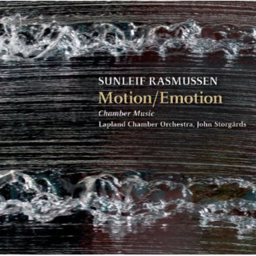 Rasmussen / Lapland Chamber Orchestra / Storgards: Motion/Emotion - Chamber Music - SUPER-AUDIO CD