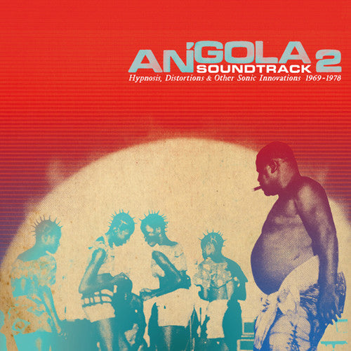 Various Artists: Angola Soundtrack 2: Hypnosis Distortions / Various - VINYL LP