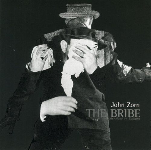 Zorn, John: Bribe
