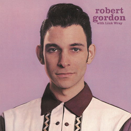 Gordon, Robert / Link Wray: Robert Gordon with Link Wray