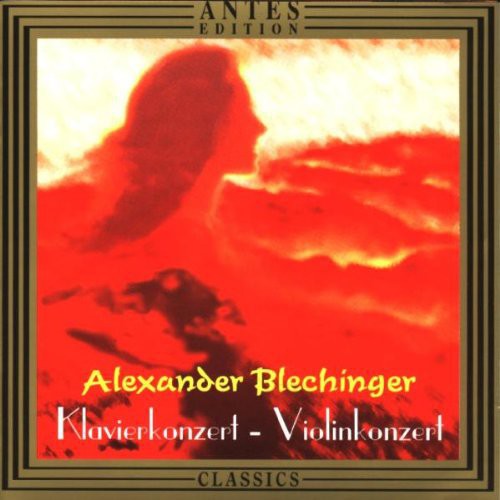 Blechinger / Jess-Kropfitch / Koch / Polivnick: Cto for Violin & Orch / Cto for Piano & Orch