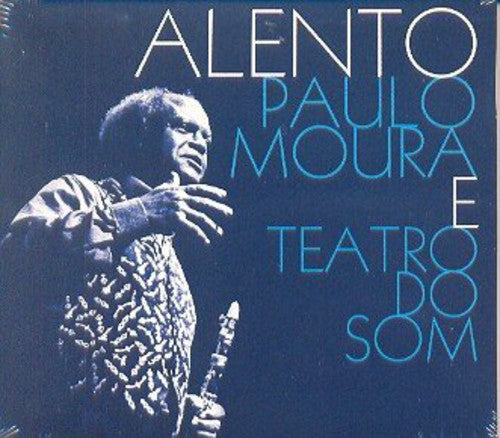 Moura, Paulo & Teatro Do Som: Alento